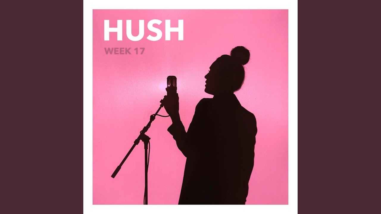 HUSH