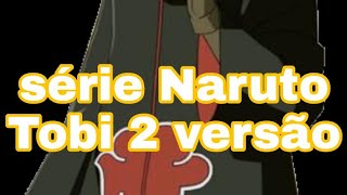 Vida de Artista 545 - Série Naruto , Tobi