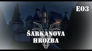 [LoMstudios] Šarkanova hrozba E03 (seriál č. 1 - ep. 3)