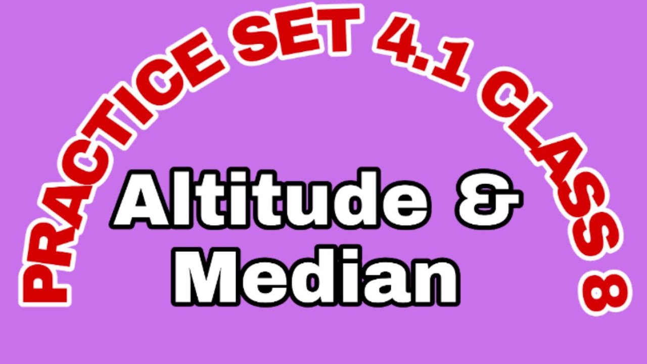Altitudes and medians of triangles | Practice set 4.1 class 8th ...