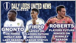 Roberts Future In Burnley Hands | Firpo Status Update | Gnonto on Farke, Bamford and Last Season |