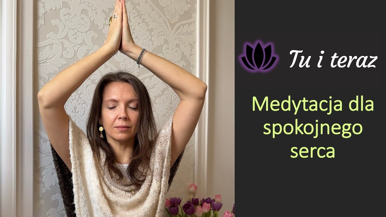 Medytacja dla spokojnego serca 
