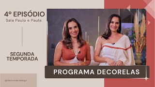 ELES CHORARAM VENDO COMO FICOU ESSA SALA | DECORELAS TV - 2ª TEMPORADA| 4º EP