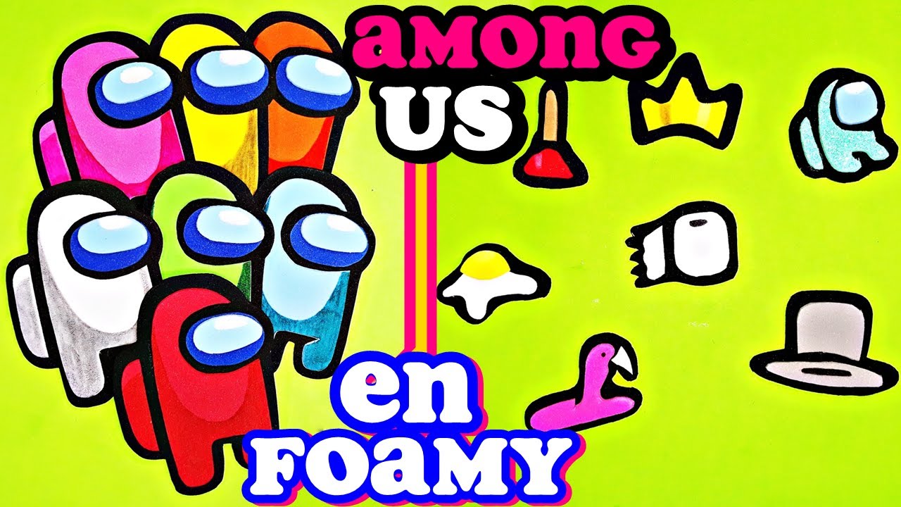 AMONG US EN FOAMY | PERSONAJES Y SOMBREROS | GOMA EVA | MANUALIDADES EN FOAMY | DISEÑARTE EN FOAMY ♥