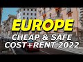 10 Cheap & Safe European Countries to Live, Visit or Work From in 2022 - With Rent Prices