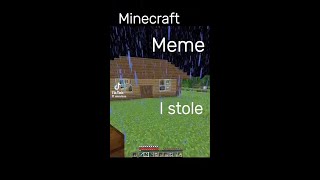 Minecraft meme I stole :)     part 1