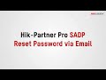 Hikpartner pro sadp reset password via email