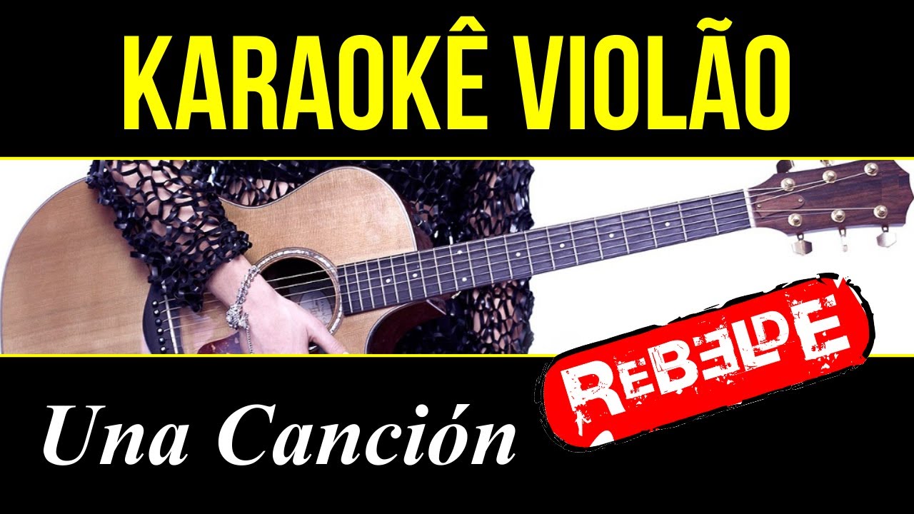 💚 UNA CANCIÓN - RBD | Karaokê Violão Legendado