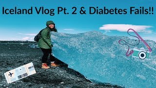 ICELAND VLOG PT. 2!!!! DIABETES FAILS, AND DEXCOM CHANGE!!!