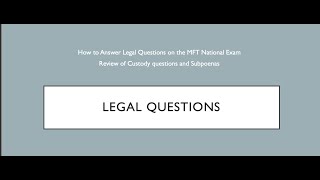 MFT National Exam: How to answer Legal questions on the MFT National Exam