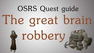 [OSRS] The Great Brain Robbery quest guide screenshot 5