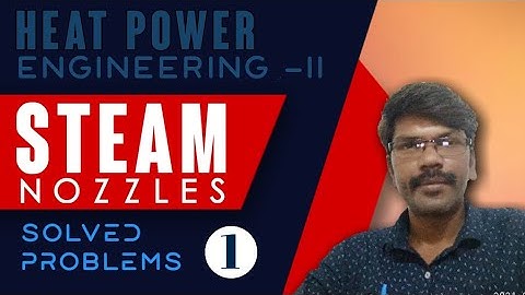 Steam Nozzles, Heat Power Engineering  II, solved problems, Baalaa