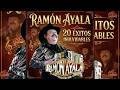 RAMÓN AYALA Y SUS BRAVOS 👑 20 Éxitos Inolvidables | Puras Norteñas De Oro