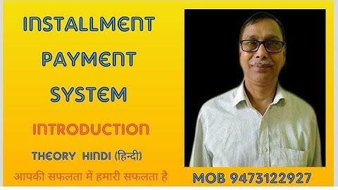 Installment payment system Introduction |BCOM Part-1| B.N.M.U