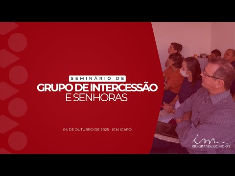 04/10/2025 - Seminário para grupo de intercessão e senhoras