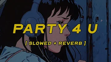 charli xcx - party 4 u [ slowed + reverb ] (lyrics)