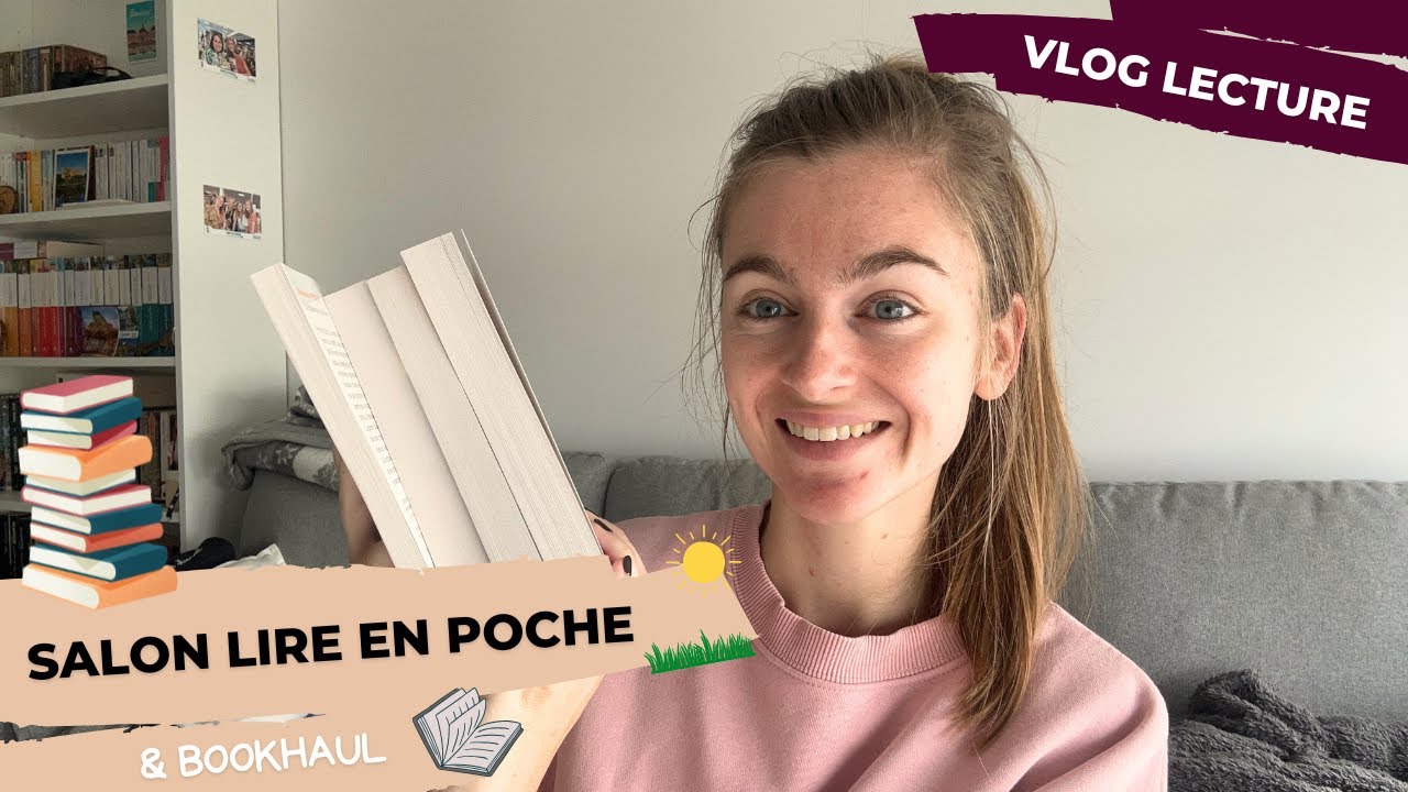 VLOG LECTURE | Salon Lire en Poche & Bookhaul