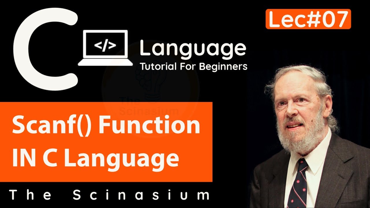 Lec:07|C Language Tutorial For Beginners|| Use of Scanf Function ...