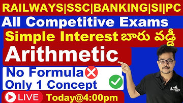 🔴LIVE 4 PM Today 🔴All Competitive Special|💥 Simple Interest ( బారు వడ్డీ)💥EXPALNATION| BY🔥Satya Sir🔥