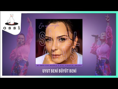 Sibel Alaş - Uyut Beni Büyüt Beni (2025)