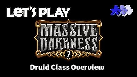 Massive Darkness 2 I Druid Class Overview