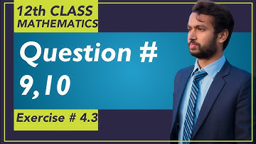 Exercise # 4.3 || Chapter # 4 - Lec# 13 || 2nd Year Mathematics