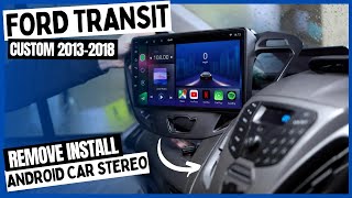 How to Install Ford Transit Custom Android Car Stereo Head Unit With CarPlay Original Radio Removal