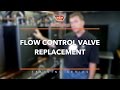 Flow Control Valve Replacement