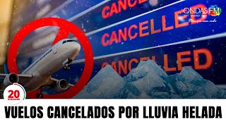 20 Minutes Flights Canceled Due To Freezing Rain