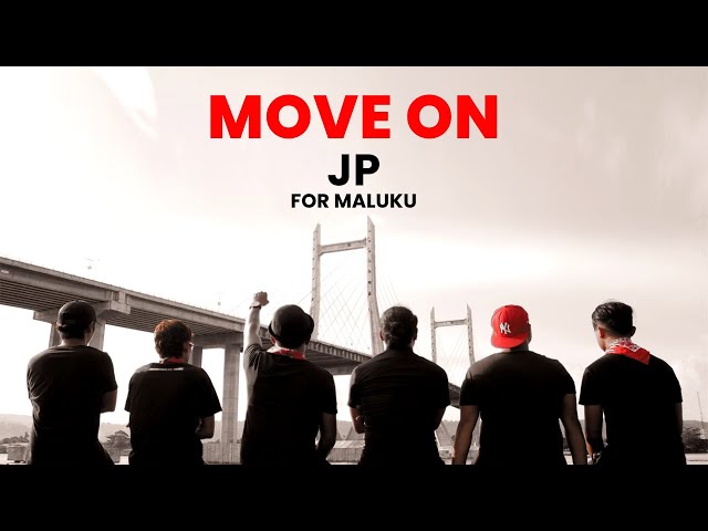 JP For Maluku - Move On (Official Music Video) class=