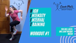 Full Body HIIT Workout #1 High Intensity Interval Training with Coach Mel Cardio Workout