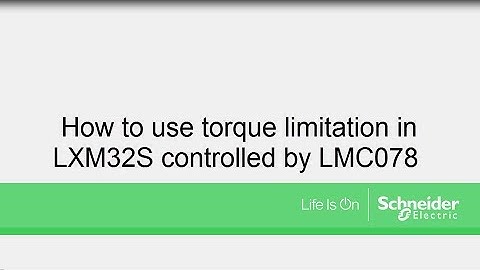 How to Use Torque Limitation in LXM32S Controlled by LMC078