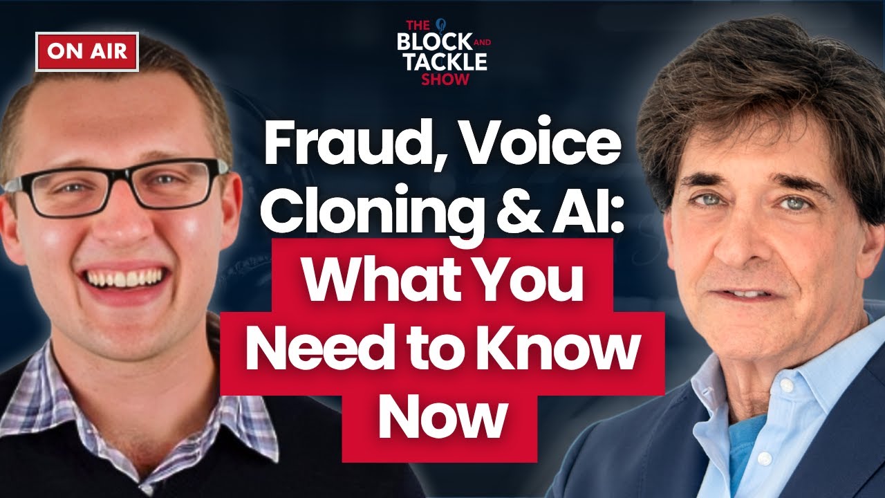 Fraud, Voice Cloning & AI: What You Need to Know Now