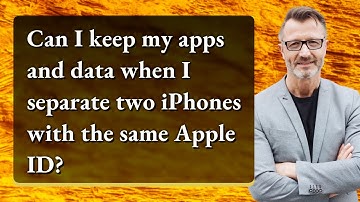 Can I keep my apps and data when I separate two iPhones with the same Apple ID?