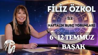 6 - 12 Temmuz 2026 (28nci Hafta) Başak Burcu Yorumları / #burcyorumları