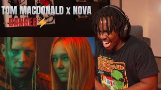 Tom Macdonald x Nova Rockafeller - Danger (REACTION)