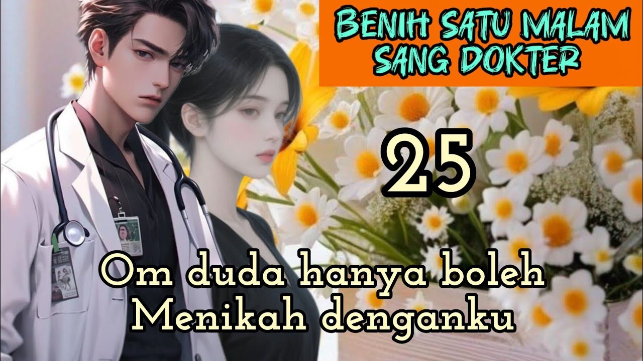 Part:25 Om duda hanya boleh Menikah denganku.