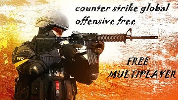 How To Download Counter Strike Global Offensive For Free With Multiplayer (100% Working)