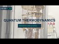 Quantum Thermodynamics - Research Area 202Q-lab