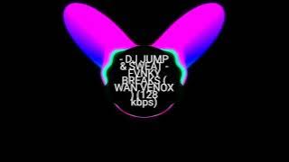 BASS BA PUKUL - DJ JUMP & SWEAT ( FVNKY BREAKS )