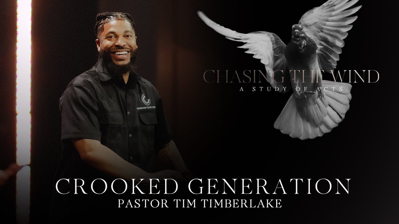 Crooked Generation | Tim Timberlake | Celebration Everywhere