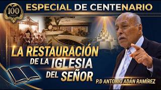 'The Restoration of the Lord's Church'_P.D. Antonio Adán Ramírez_ LLDM_@weareLuz_➡️SUBSCRIBE✅