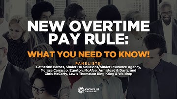 New Overtime Pay Rule: What You Need to Know
