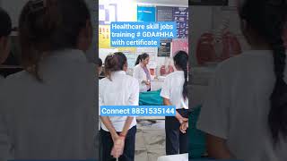 Skill Job training in Healthcare # GDA #HHA #firstaid #education #nursing