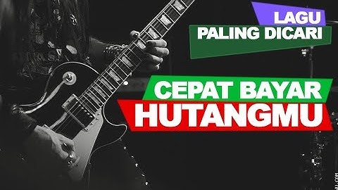Lagu Paling Dicari - Lagu NAGIH HUTANG (Official Video Musik)