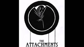 The Attachments - II (Full Album)