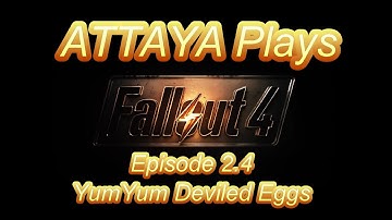 Altair Plays - Fallout 4 - Episode 2.4 - YumYum Deviled Eggs