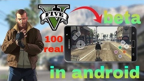 GTA 5 Beta For Android || ios 100% working gameplay proof