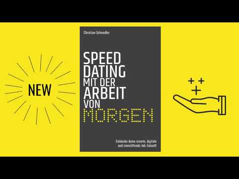 Trailer | Sachbuch „Speed-Dating mit der Arbeit von morgen“  |  Christian Schwedler