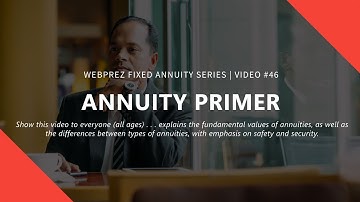 ANNUITY PRIMER - Insurance Lead Conversion Video | WebPrez